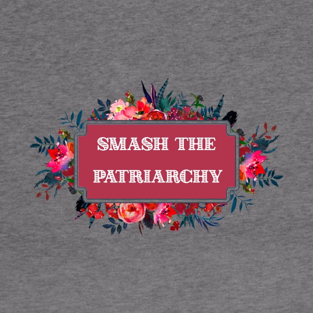 Smash the Patriarchy by chicalookate